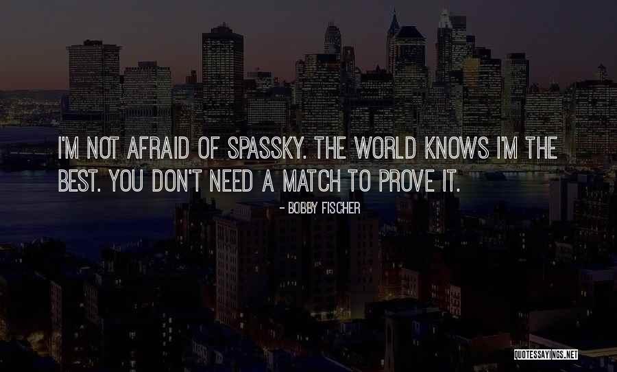 Sawangwongse Quotes By Bobby Fischer Sawangwongse Quotes By Bobby Fischer