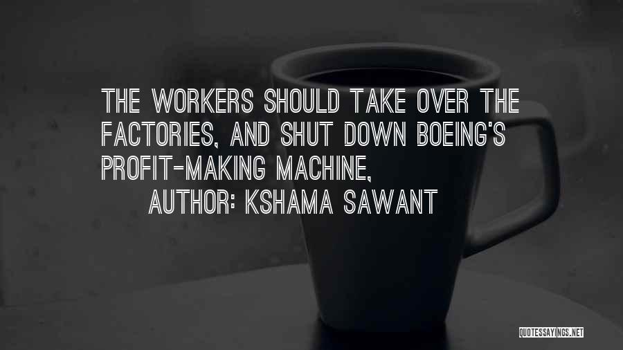 Sawant Quotes By Kshama Sawant