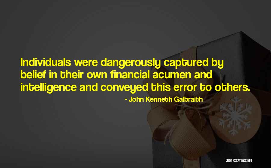 Sawatzky Crystal Quotes By John Kenneth Galbraith Sawatzky Crystal Quotes By John Kenneth Galbraith
