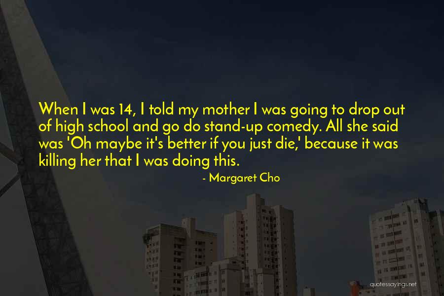 Sawatzkys Imagination Quotes By Margaret Cho Sawatzkys Imagination Quotes By Margaret Cho