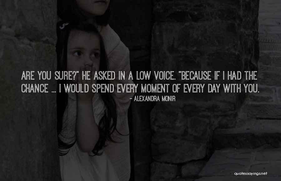 Sawbridgeworth Quotes By Alexandra Monir Sawbridgeworth Quotes By Alexandra Monir