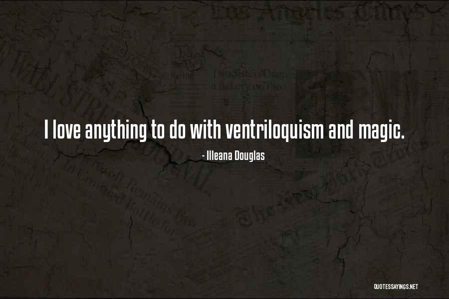 Sawine Quotes By Illeana Douglas Sawine Quotes By Illeana Douglas