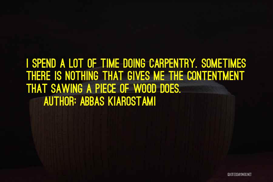 Sawing Quotes By Abbas Kiarostami
