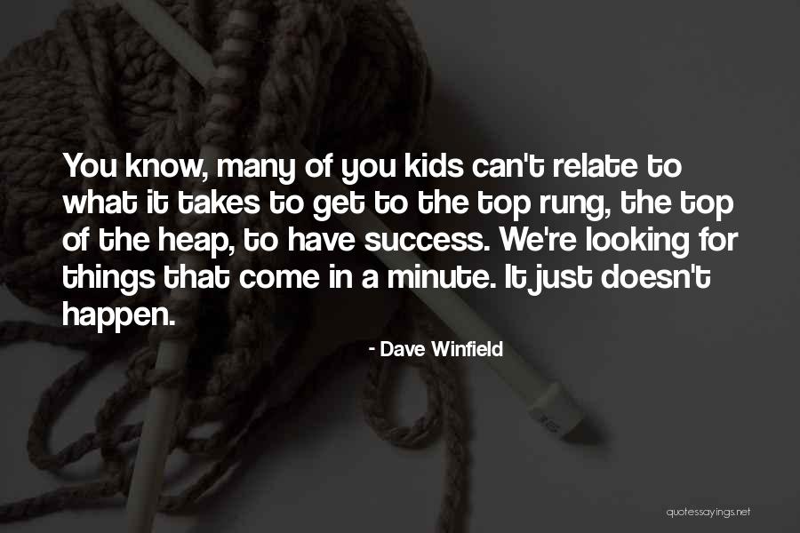 Sawlani Haresh Quotes By Dave Winfield Sawlani Haresh Quotes By Dave Winfield