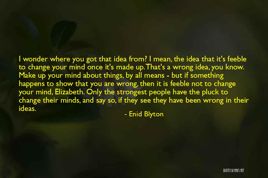 Sawmetradon Quotes By Enid Blyton Sawmetradon Quotes By Enid Blyton
