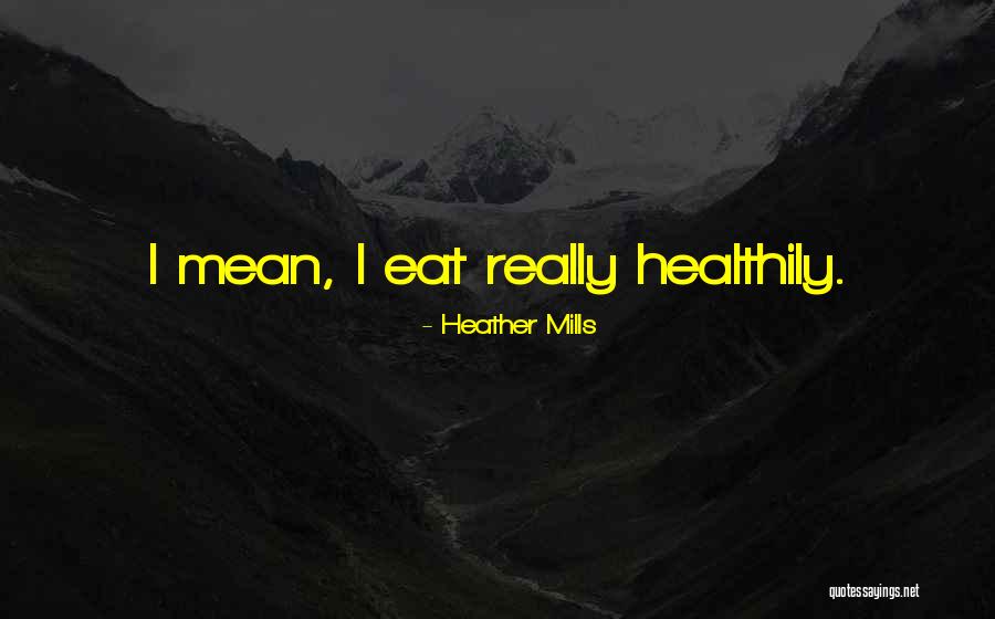 Sawmetradon Quotes By Heather Mills Sawmetradon Quotes By Heather Mills