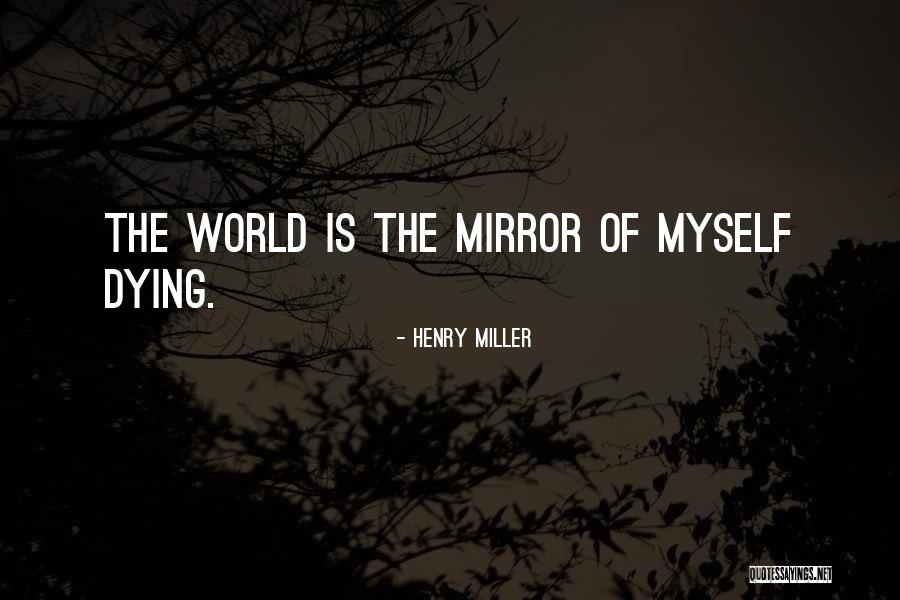Sawny Baker Quotes By Henry Miller Sawny Baker Quotes By Henry Miller