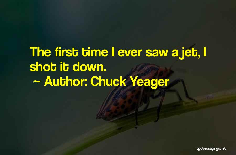 Saws Quotes By Chuck Yeager