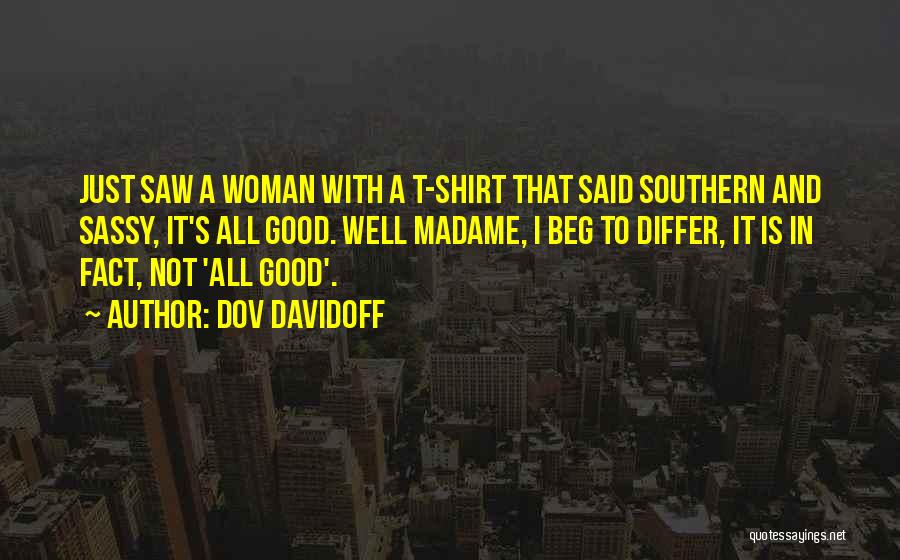 Saws Quotes By Dov Davidoff