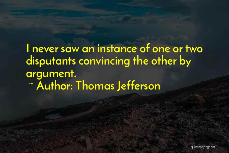 Saws Quotes By Thomas Jefferson