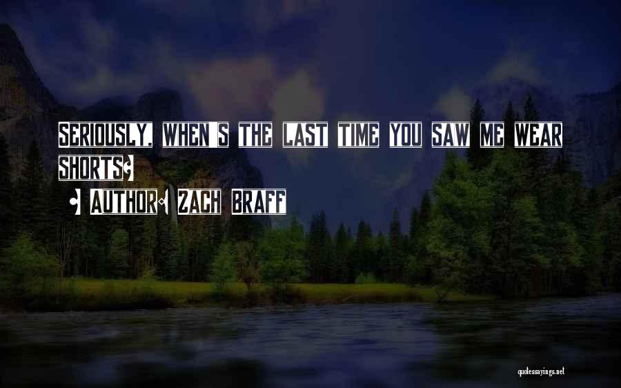 Saws Quotes By Zach Braff