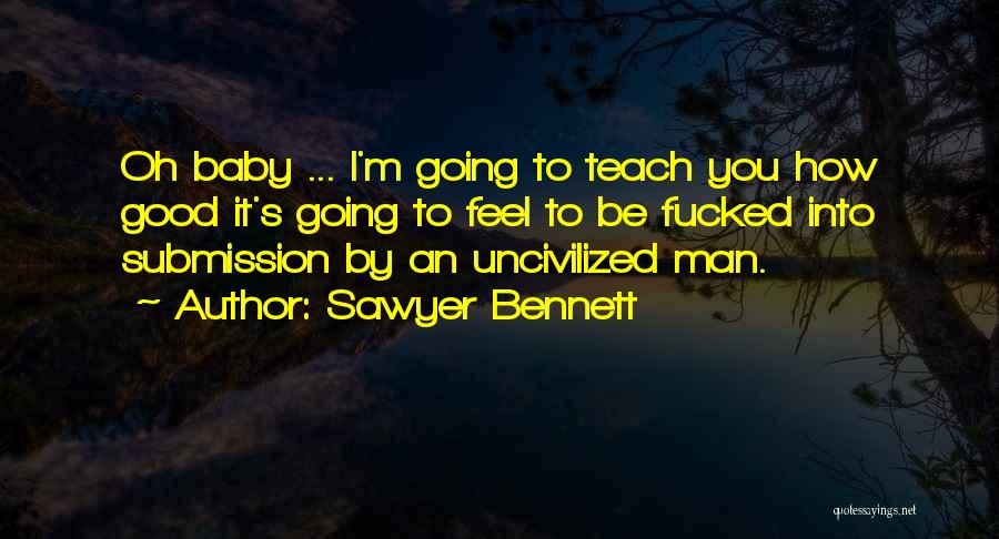 Sawyer Bennett Quotes 1002244