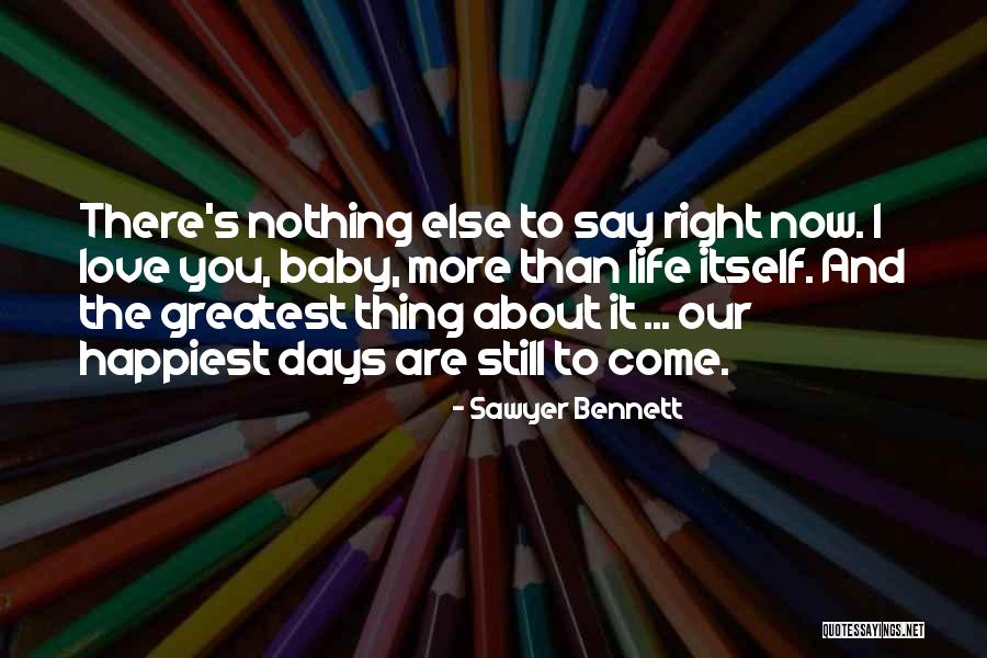 Sawyer Bennett Quotes 2125381 Sawyer Bennett Quotes 2125381