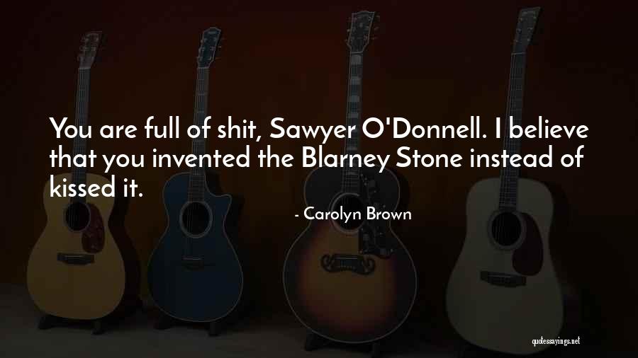 Sawyer Brown Quotes By Carolyn Brown Sawyer Brown Quotes By Carolyn Brown
