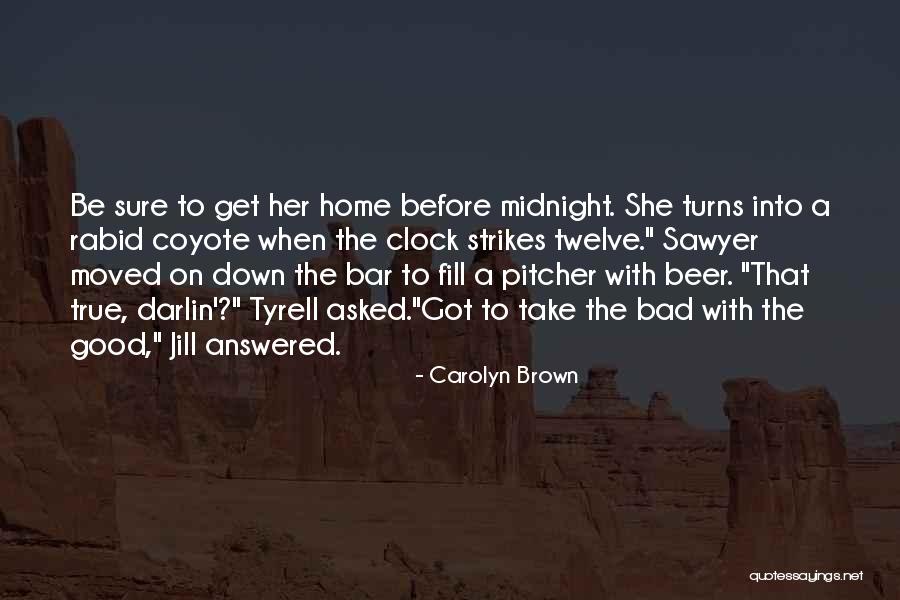 Sawyer Brown Quotes By Carolyn Brown Sawyer Brown Quotes By Carolyn Brown