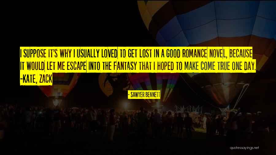 Sawyer Kate Lost Quotes By Sawyer Bennett Sawyer Kate Lost Quotes By Sawyer Bennett