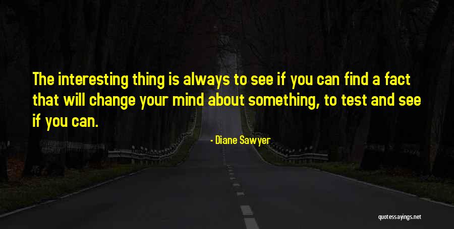 Sawyer Quotes By Diane Sawyer Sawyer Quotes By Diane Sawyer