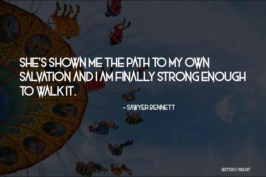 Sawyer Quotes By Sawyer Bennett Sawyer Quotes By Sawyer Bennett