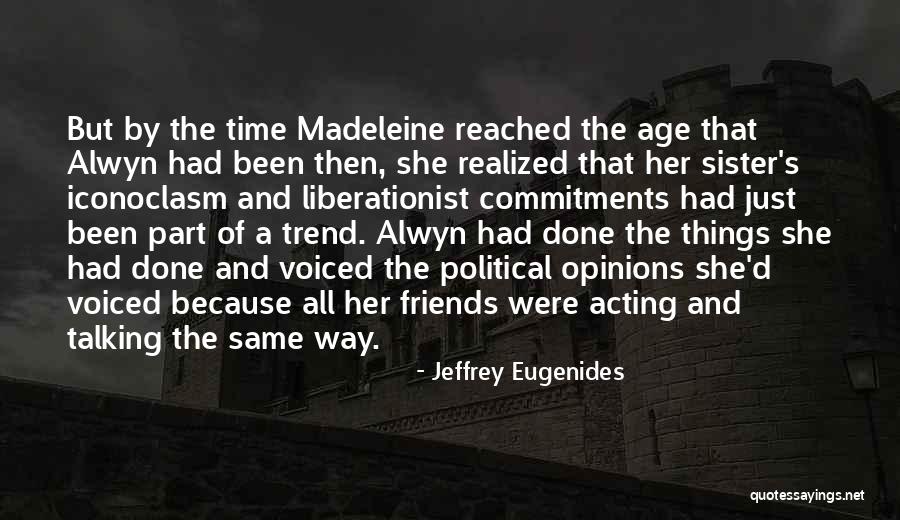 Saxinger Quotes By Jeffrey Eugenides Saxinger Quotes By Jeffrey Eugenides
