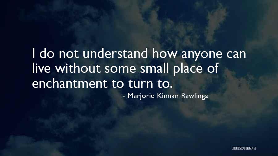 Saxinger Quotes By Marjorie Kinnan Rawlings Saxinger Quotes By Marjorie Kinnan Rawlings