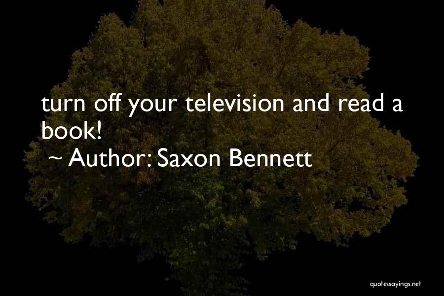 Saxon Bennett Quotes 1351908