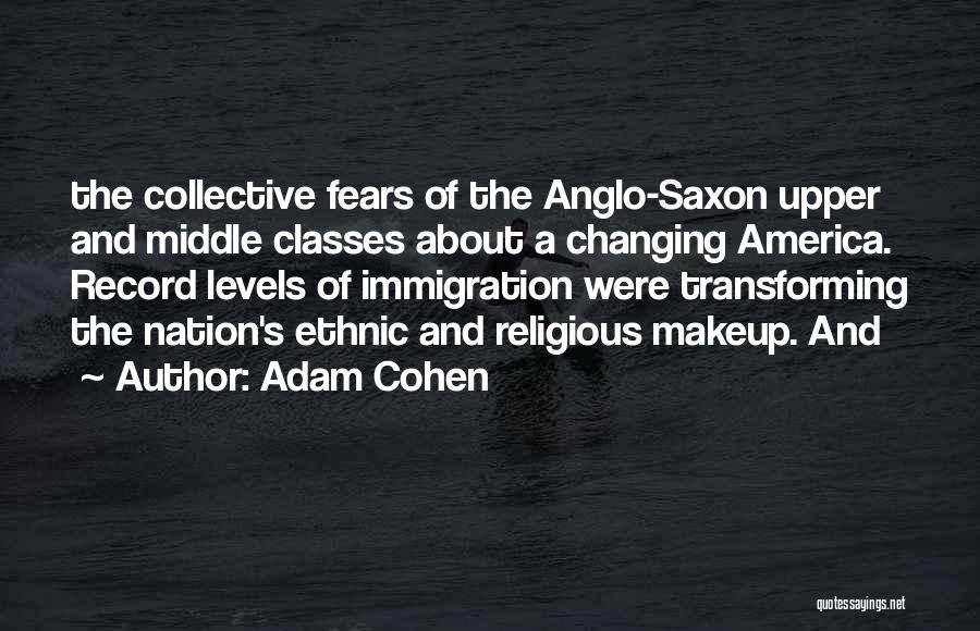 Saxon Quotes By Adam Cohen