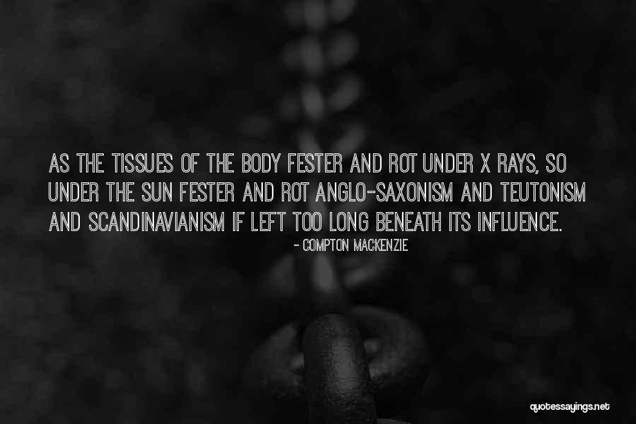 Saxonism Quotes By Compton Mackenzie Saxonism Quotes By Compton Mackenzie