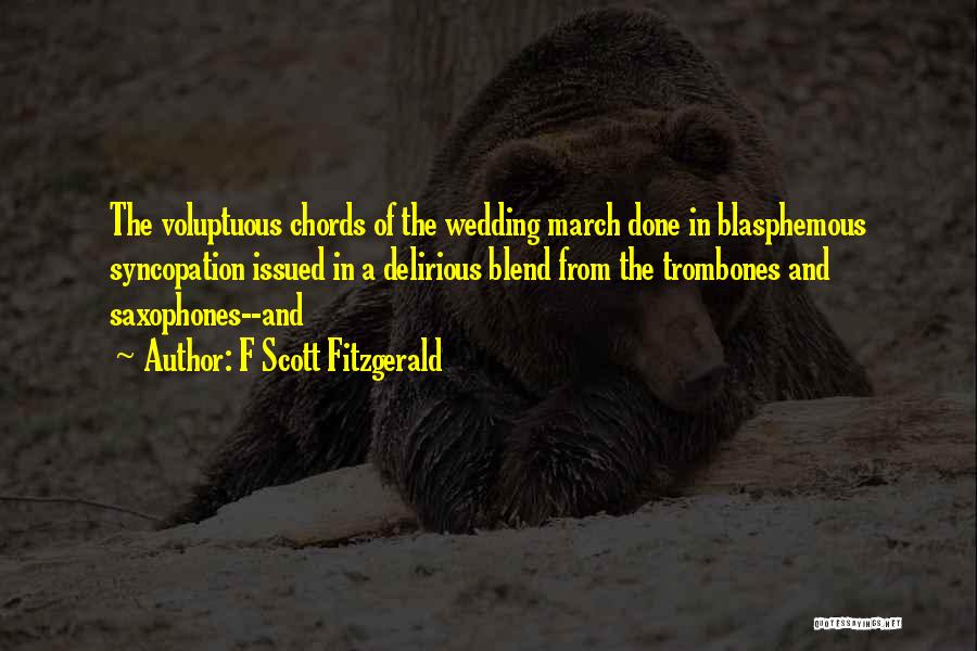 Saxophones Quotes By F Scott Fitzgerald