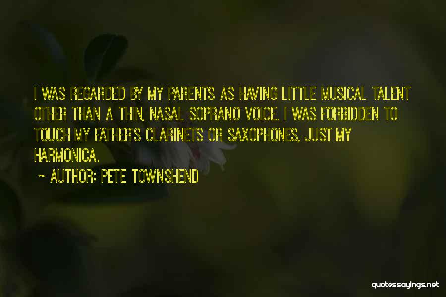 Saxophones Quotes By Pete Townshend