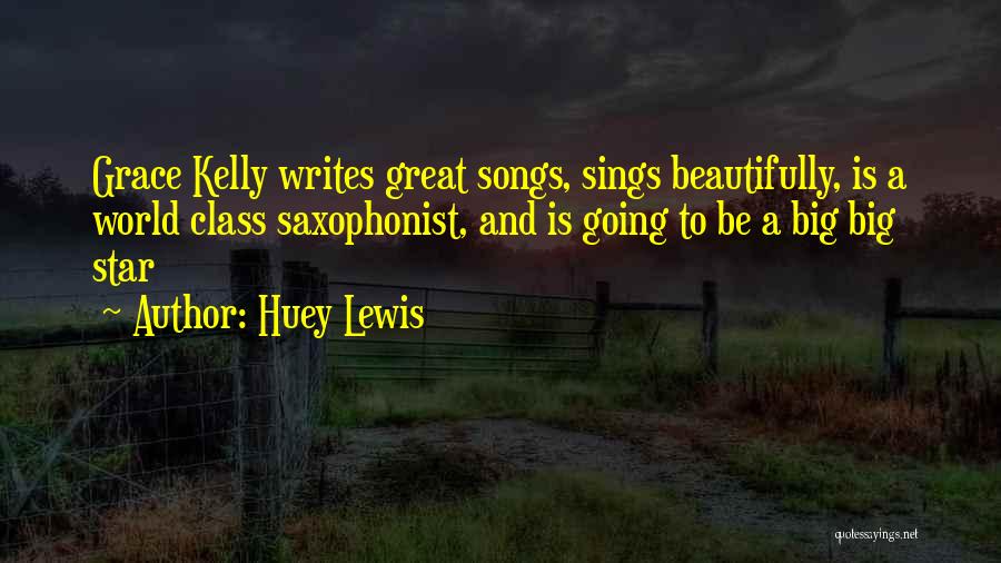 Saxophonist Quotes By Huey Lewis