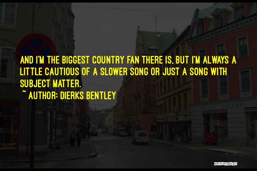 Saxophonists Famous Quotes By Dierks Bentley