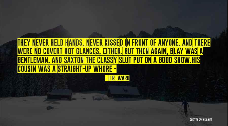 Saxton Quotes By J.R. Ward Saxton Quotes By J.R. Ward