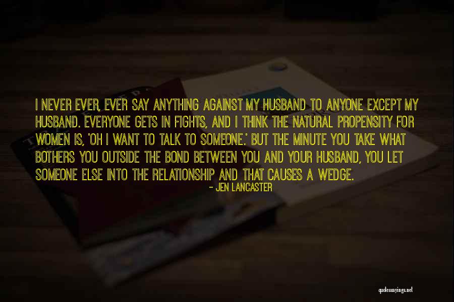 Say Anything You Want Quotes By Jen Lancaster Say Anything You Want Quotes By Jen Lancaster