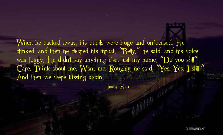 Say Anything You Want Quotes By Jenny Han Say Anything You Want Quotes By Jenny Han