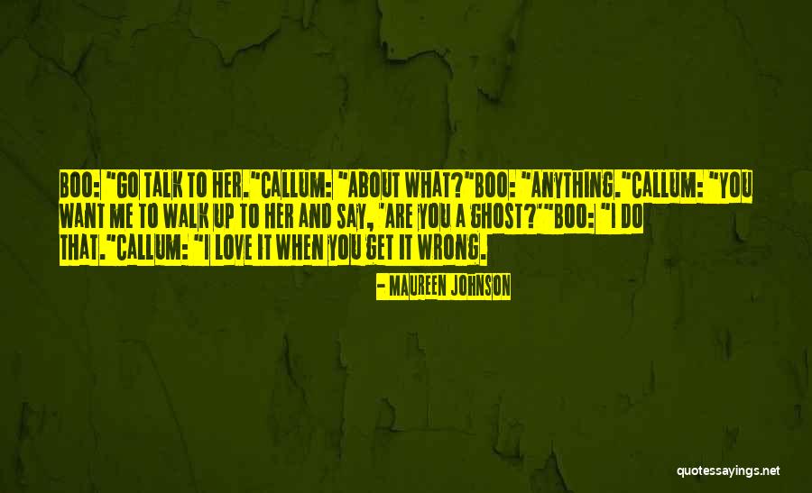 Say Anything You Want Quotes By Maureen Johnson Say Anything You Want Quotes By Maureen Johnson