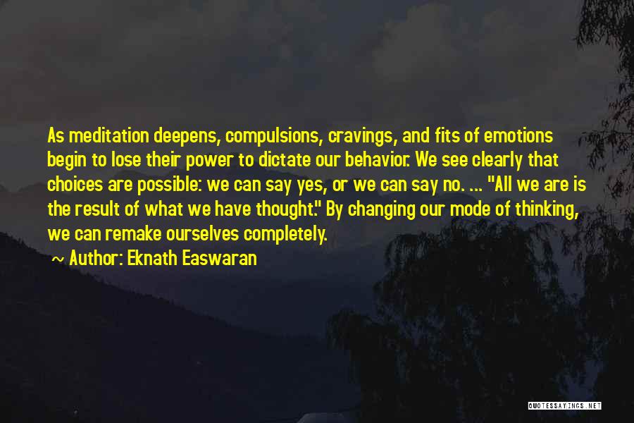 Say Clearly Quotes By Eknath Easwaran