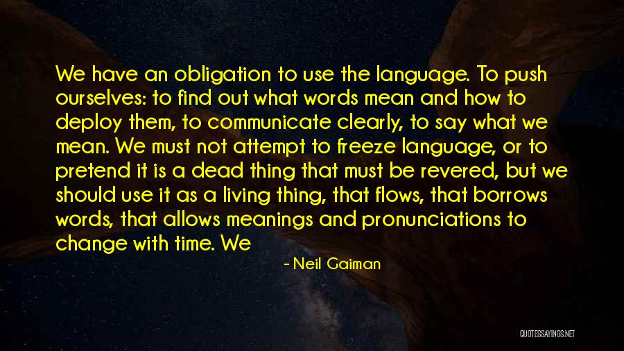 Say Clearly Quotes By Neil Gaiman