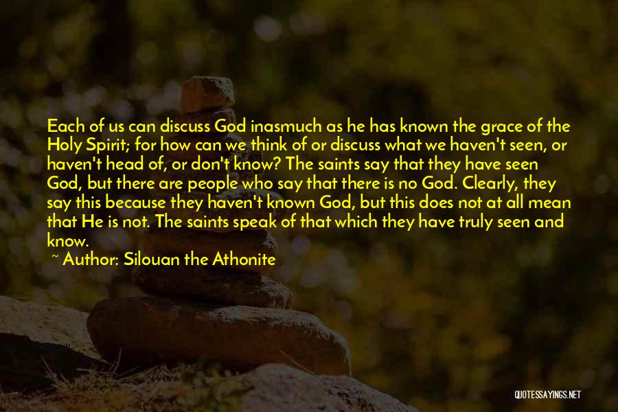 Say Clearly Quotes By Silouan The Athonite