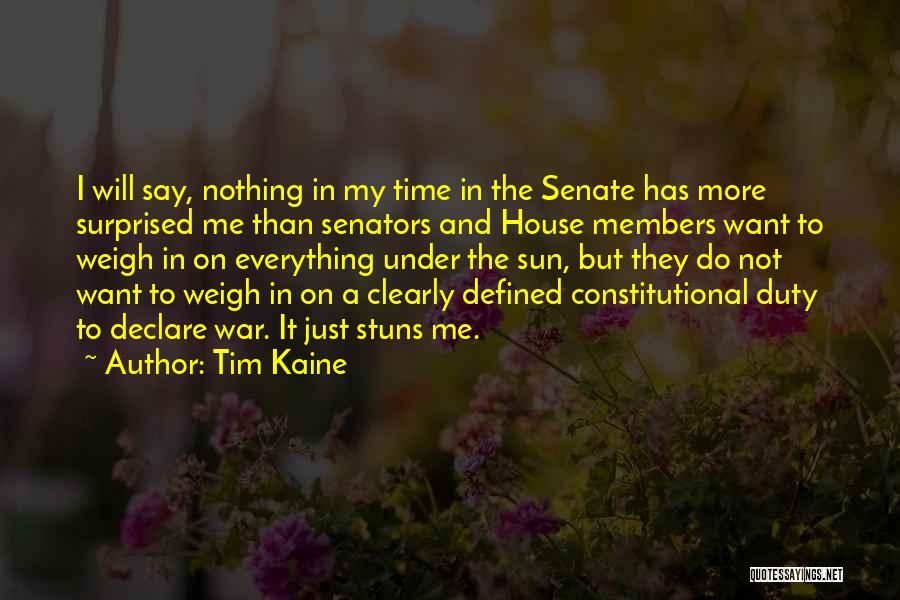 Say Clearly Quotes By Tim Kaine