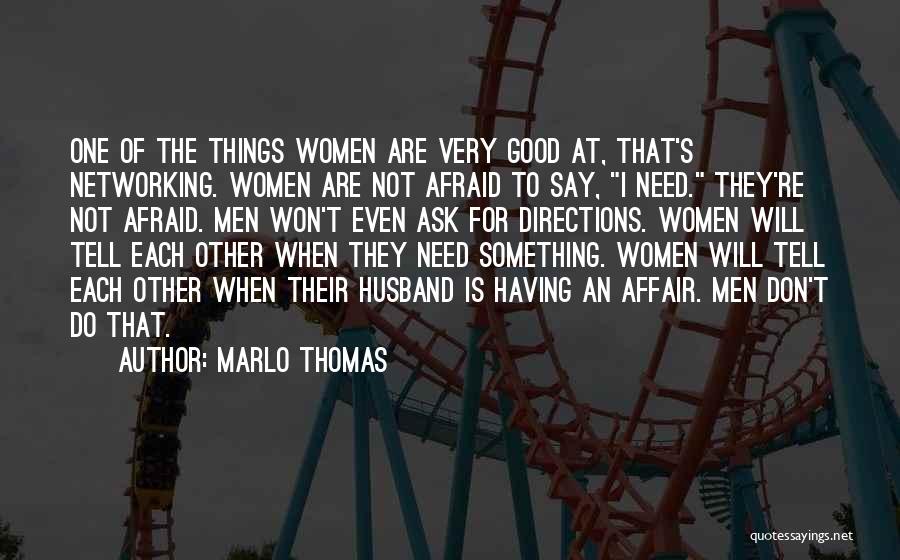 Say Good Things Quotes By Marlo Thomas