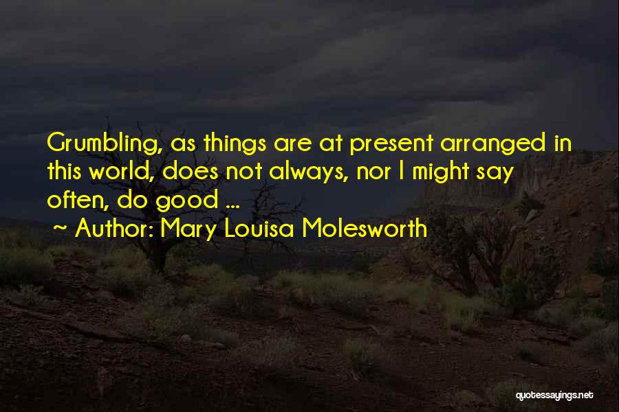 Say Good Things Quotes By Mary Louisa Molesworth