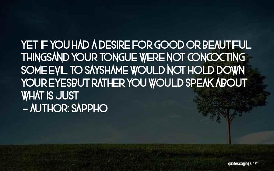 Say Good Things Quotes By Sappho