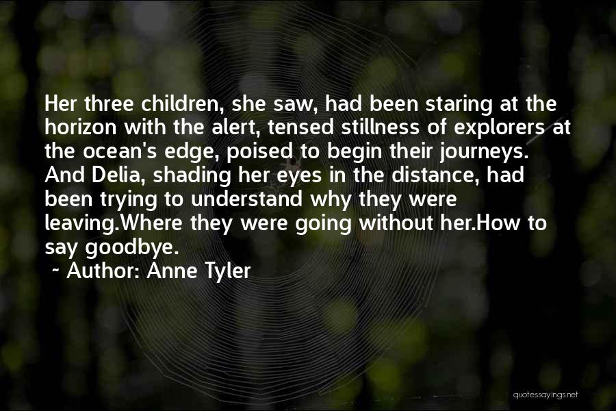 Say Goodbye To Her Quotes By Anne Tyler