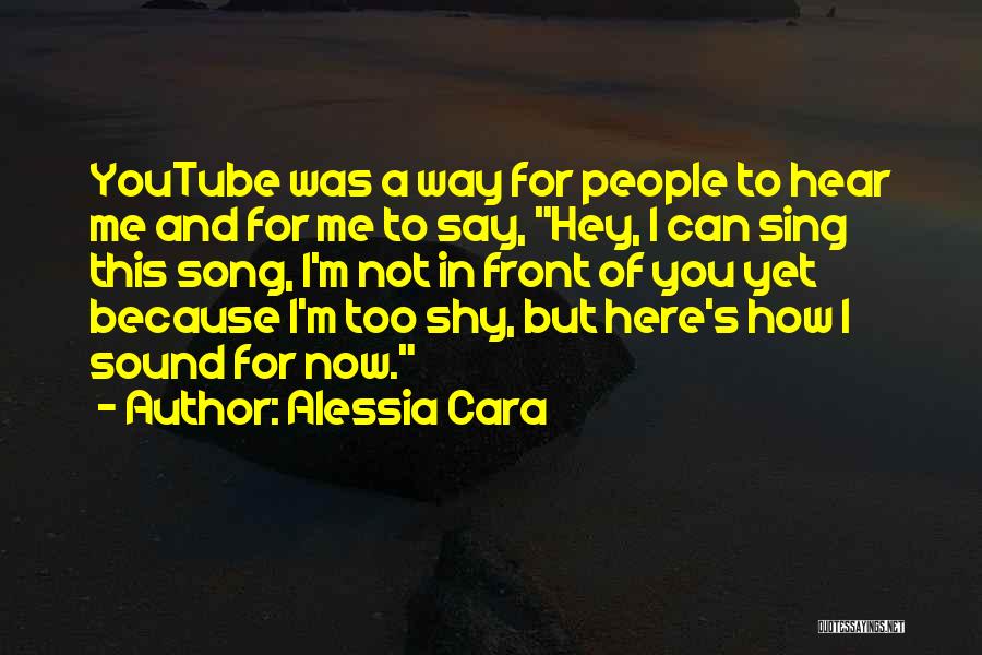 Say Hey Quotes By Alessia Cara