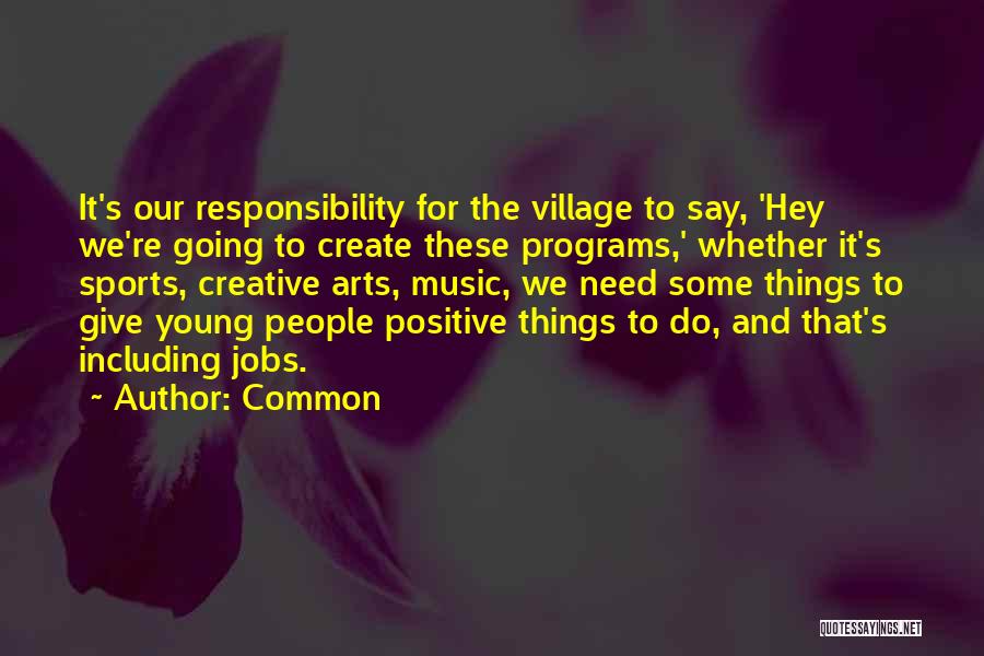 Say Hey Quotes By Common