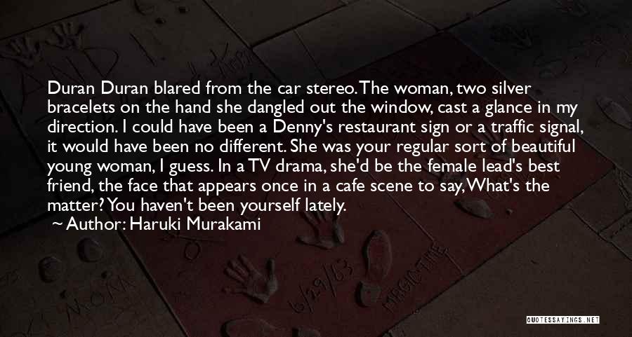 Say Hi To A Friend Quotes By Haruki Murakami