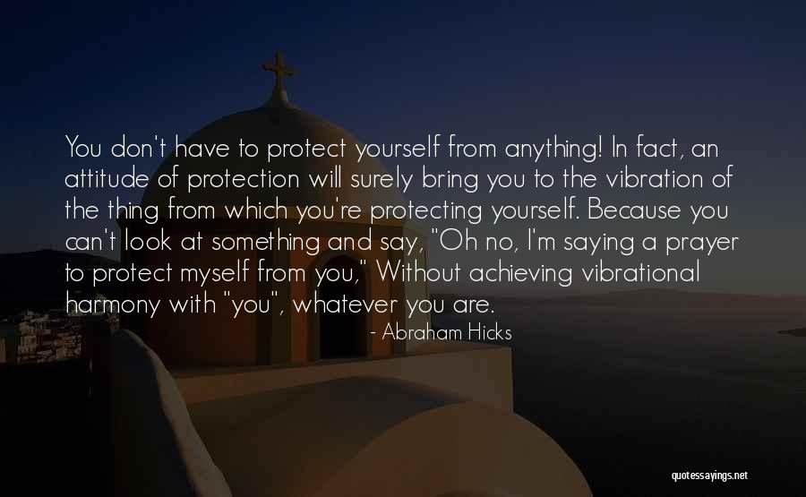 Say I Can't And I Will Quotes By Abraham Hicks Say I Can't And I Will Quotes By Abraham Hicks