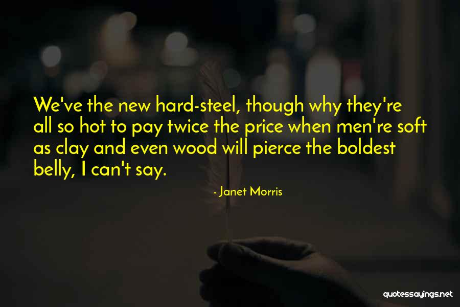 Say I Can't And I Will Quotes By Janet Morris Say I Can't And I Will Quotes By Janet Morris