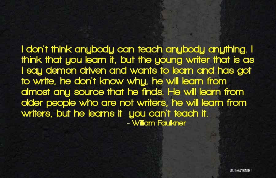 Say I Can't And I Will Quotes By William Faulkner Say I Can't And I Will Quotes By William Faulkner
