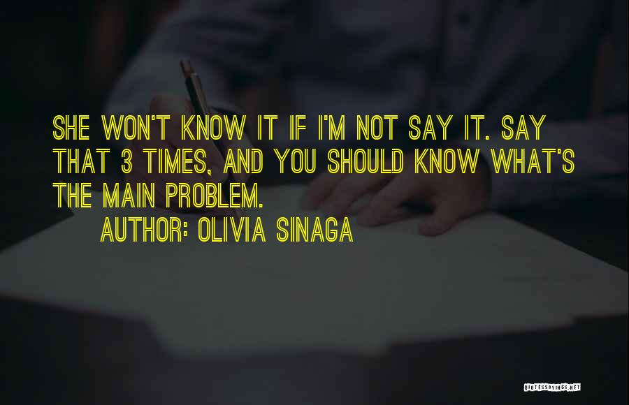 Say I Love Quotes By Olivia Sinaga